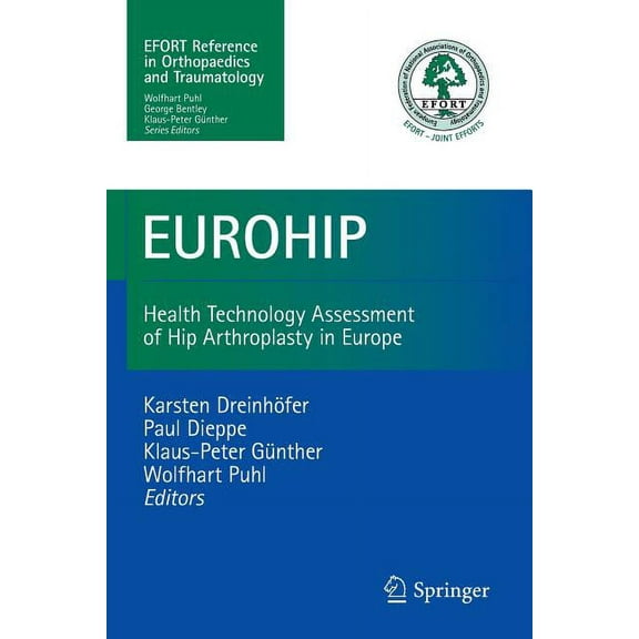 Eurohip: Health Technology Assessment of Hip Arthroplasty in Europe, (Paperback)