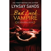 Argeneau Novel: Bad Luck Vampire: An Argeneau Novel (Paperback)