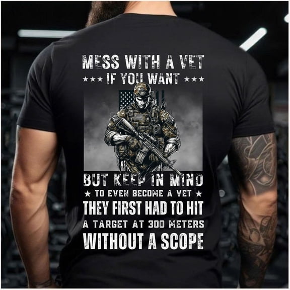 Trenditee Mess With A Vet If You Want, Veteran Military Apparel T-Shirt, Military T-Shirt