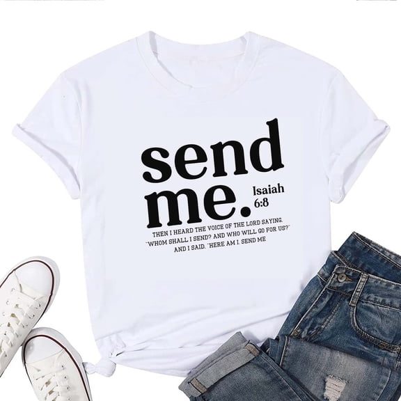 Send Me Isaiah 6:8 Women's T-Shirt – Christian Bible Verse Graphic Tee, Short Sleeve Top