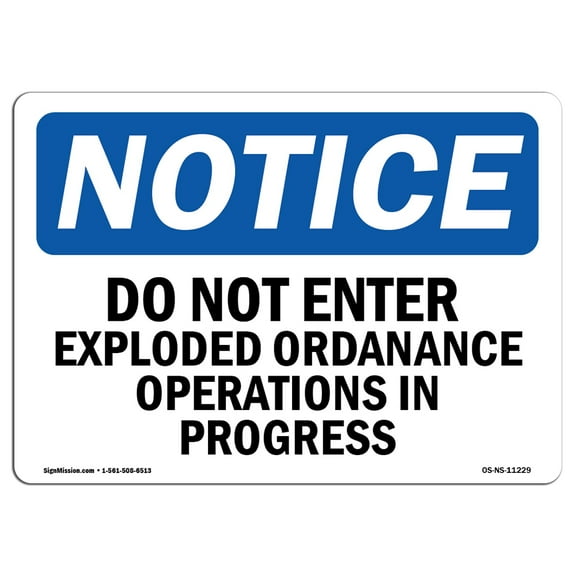 OSHA Notice Sign - Do Not Enter Unexploded Ordnance Operations | Decal | Protect Your Business, Construction Site |  Made in the USA