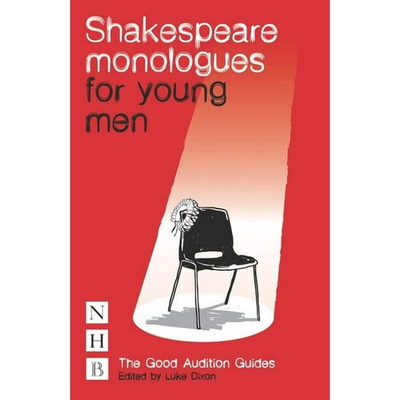 Good Audition Guides: Shakespeare Monologues for Young Men (Paperback)