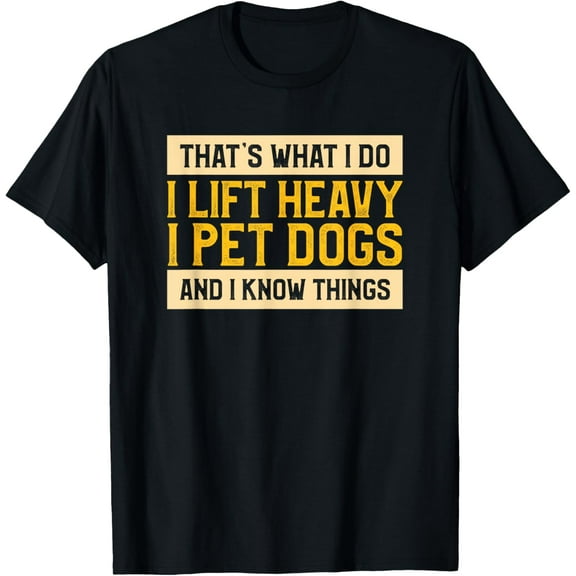 Funny Fitness Weightlifting Quote For Weightlifter Dog Lover Funny Creative Graphic T-Shirt