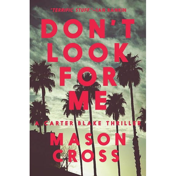 A Carter Blake Thriller: Don't Look for Me (Paperback)