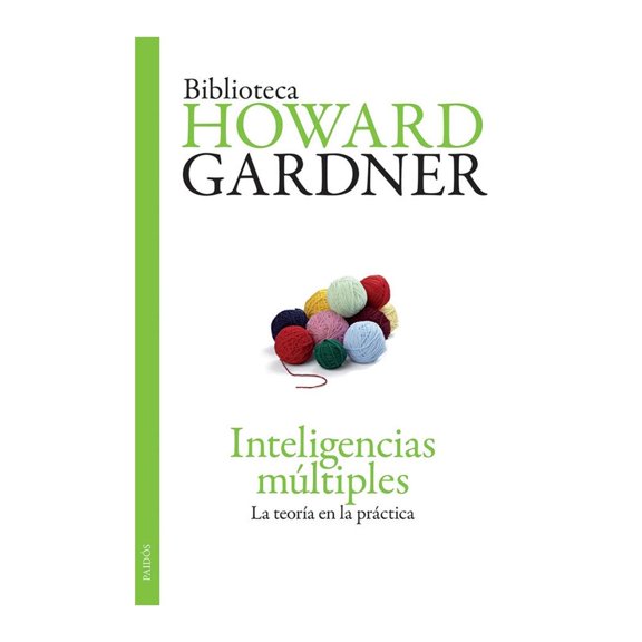 Inteligencias Multiples: La Teoría en la Práctica Paidos Howard Gardner