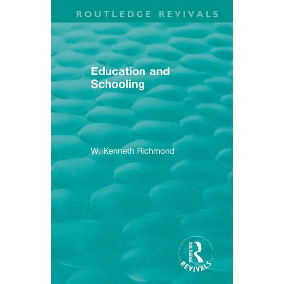 Routledge Revivals: Education and Schooling (Paperback)