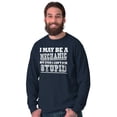 thumbnail image 3 of Mechanic Cant Fix Stupid Rude Honest Men's Long Sleeve Tee T Shirt Brisco Brands S, 3 of 6