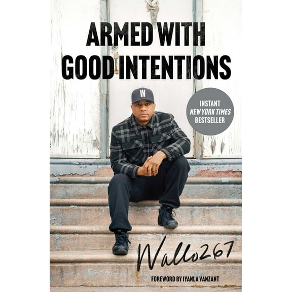 Armed with Good Intentions, (Hardcover)