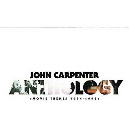 John Carpenter - John Carpenter: Anthology (Movie Themes 1974-1998) - Music & Performance - CD
