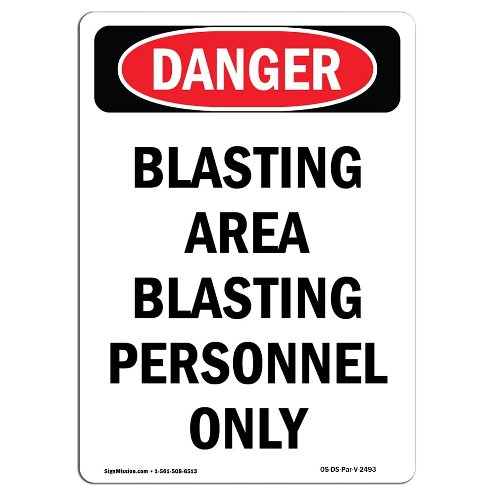 OSHA Danger Sign - Blasting Area Blasting Personnel Only | Choose from ...