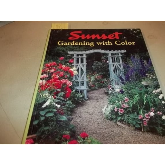 Pre-Owned Gardening with Color (Hardcover) by Sunset Books (Editor)