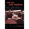 thumbnail image 1 of Pre-Owned Cold War, Cool Medium: Television, McCarthyism, and American Culture (Paperback) 023112953X 9780231129534, 1 of 2