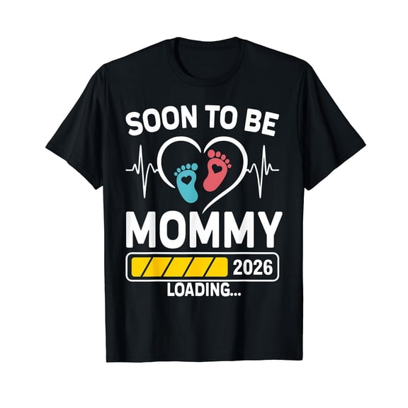 Mom to Be 2026 Loading Mom Est 2026 Promoted to Mommy T-Shirt
