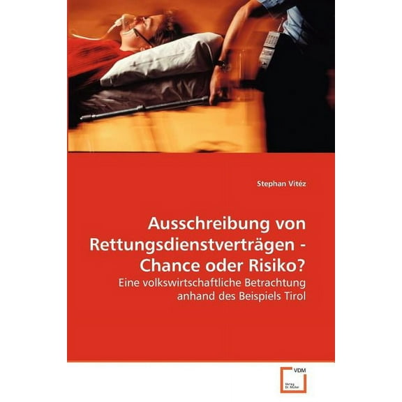 Ausschreibung von Rettungsdienstverträgen - Chance oder Risiko? (Paperback)