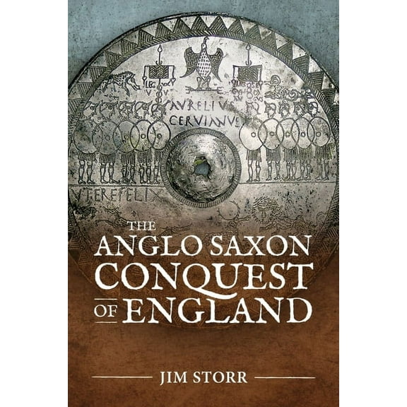 The Anglo Saxon Conquest of England (Paperback)