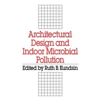 Architectural Design and Indoor Microbial Pollution, (Hardcover)