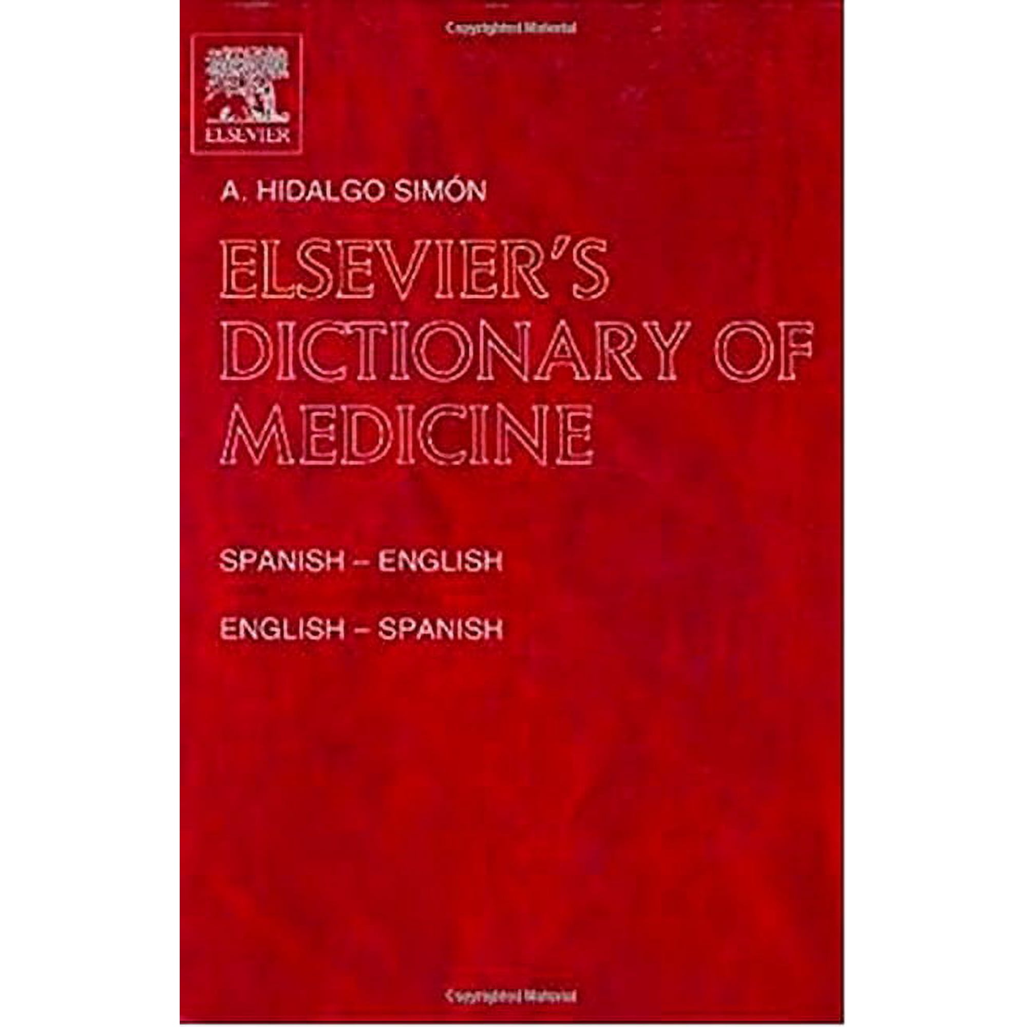 Elsevier's Dictionary of Medicine: Spanish-English and English-Spanish, (Hardcover)