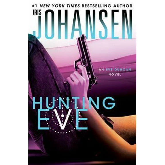 Pre-Owned Hunting Eve: An Eve Duncan Novel (Hardcover) 1250019990 9781250019998