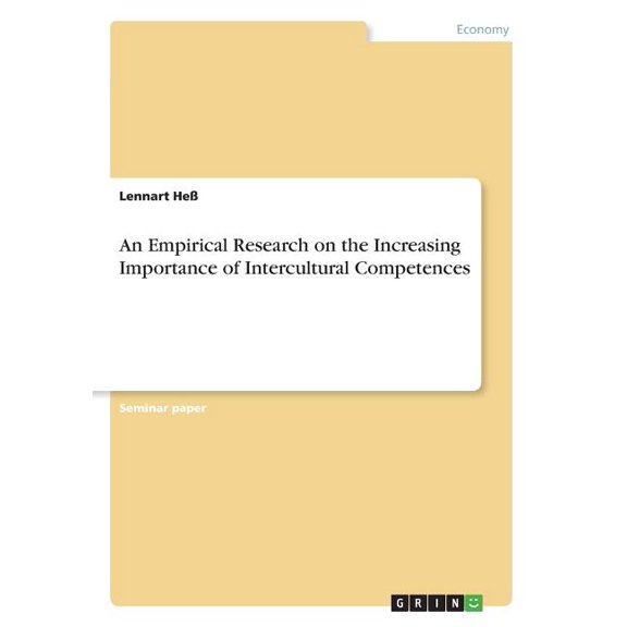 An Empirical Research on the Increasing Importance of Intercultural Competences (Paperback)