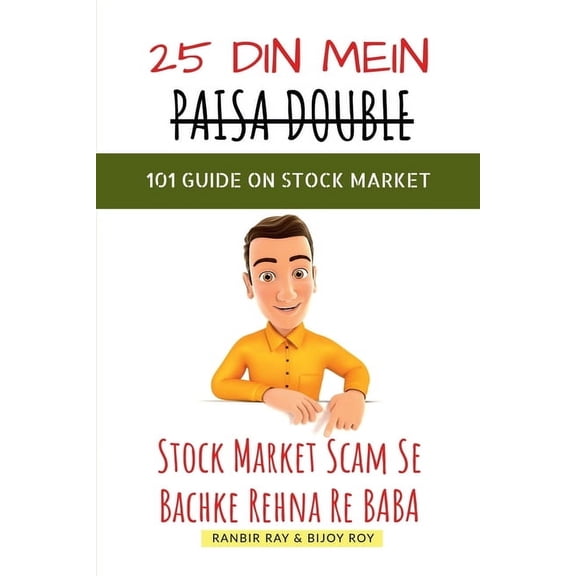 25 Din Mein Paisa Double - 101 Guide On Stock Market [in HINGLISH], (Paperback)