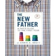 thumbnail image 1 of The New Father: A Dad's Guide to the First Year, 1 of 3