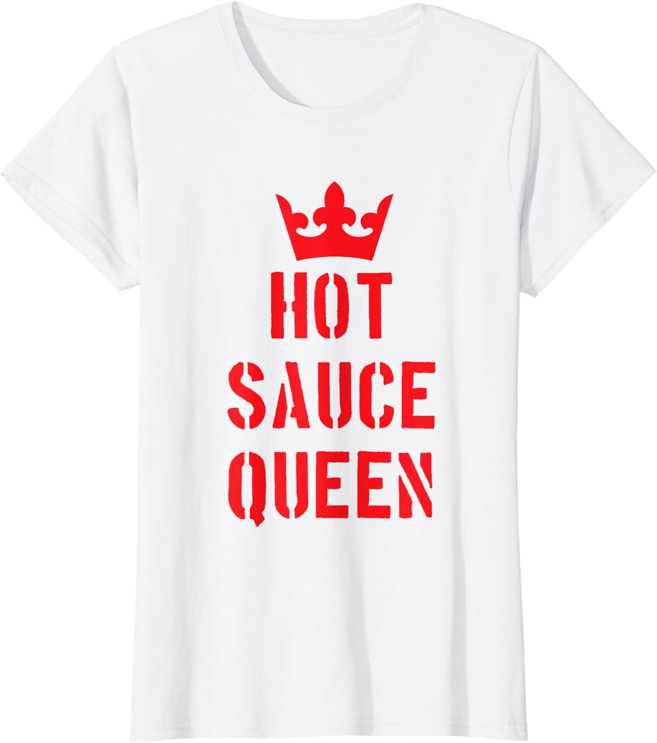 Hot Spicy Sauce Queen Funny Spice Peppers Food Lover TShirt