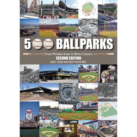 500 Ballparks: From Wooden Seats to Retro Classics (Hardcover)