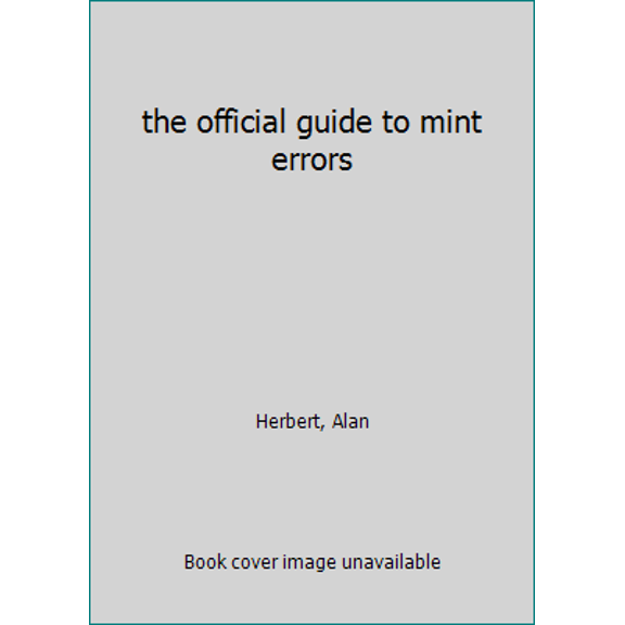 Pre-Owned the official guide to mint errors (Unknown) 0876372140 9780876372142