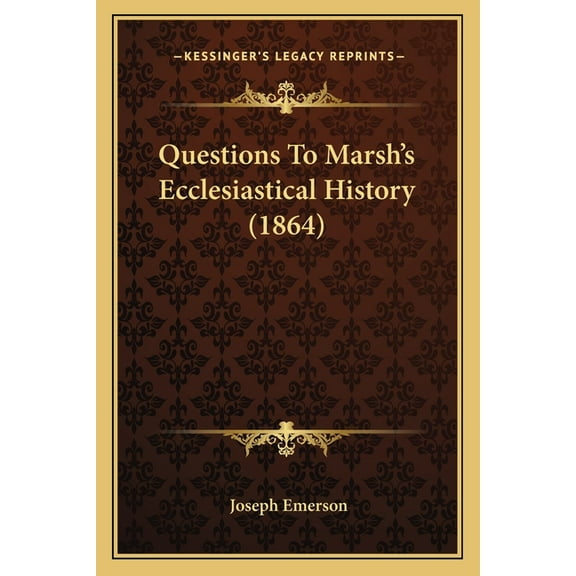 Questions To Marsh's Ecclesiastical History (1864) (Paperback)