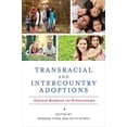 thumbnail image 1 of Transracial and Intercountry Adoptions: Cultural Guidance for Professionals, 1 of 2