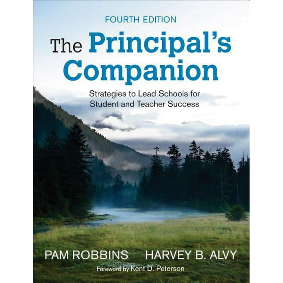 The Principal′s Companion: Strategies to Lead Schools for Student and Teacher Success, (Paperback)