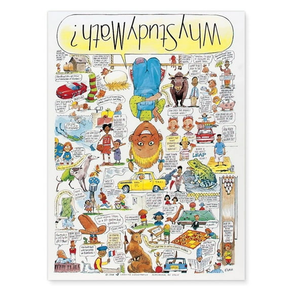 Why Study Math? Poster, 50 Cartoon Figures Discussing Math In The Real World