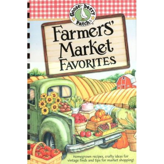 Pre-Owned Farmers' Market Favorites (Everyday Cookbook Collection) (Hardcover-spiral) 1933494891 9781933494890