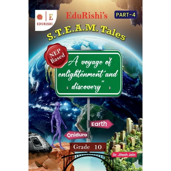 S.T.E.A.M. Tales Part -4: A voyage of enlightenment and discovery, (Paperback)