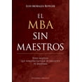 thumbnail image 1 of EL MBA SIN MAESTROS EDICIONES OBELISCO LUIS MORALES ROTGER, 1 of 2