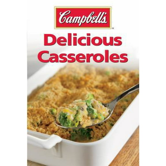 Pre-Owned Campbell's Delicious Casseroles (Unknown) 1450822398 9781450822398