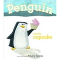 thumbnail image 2 of Pre-Owned Penguin and the Cupcake (Hardcover) 1927018455 9781927018453, 2 of 2