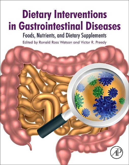 Dietary Interventions in Gastrointestinal Diseases Foods, Nutrients