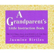Little Instruction Books: A Grandparent's Little Instruction Book (Paperback)