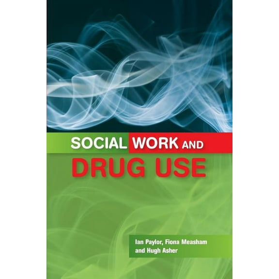 Social Work and Drug Use, (Paperback)