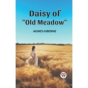 Daisy of "Old Meadow" (Paperback)