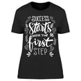 thumbnail image 1 of Start With The First Step T-Shirt Women -Image by Shutterstock, Female Small, 1 of 2