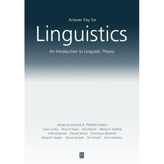 Answer Key for Linguistics: An Introduction to Linguistic Theory, (Paperback)