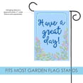 thumbnail image 3 of Toland Home Garden Have A Great Day Flower Positive Flag Double Sided 12x18 Inch, 3 of 5