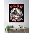 thumbnail image 2 of Peak Vibes Only. Mountain Peak Poster Wall Art, Modern Wall Decor, 16x24 UNFRAMED, 2 of 3