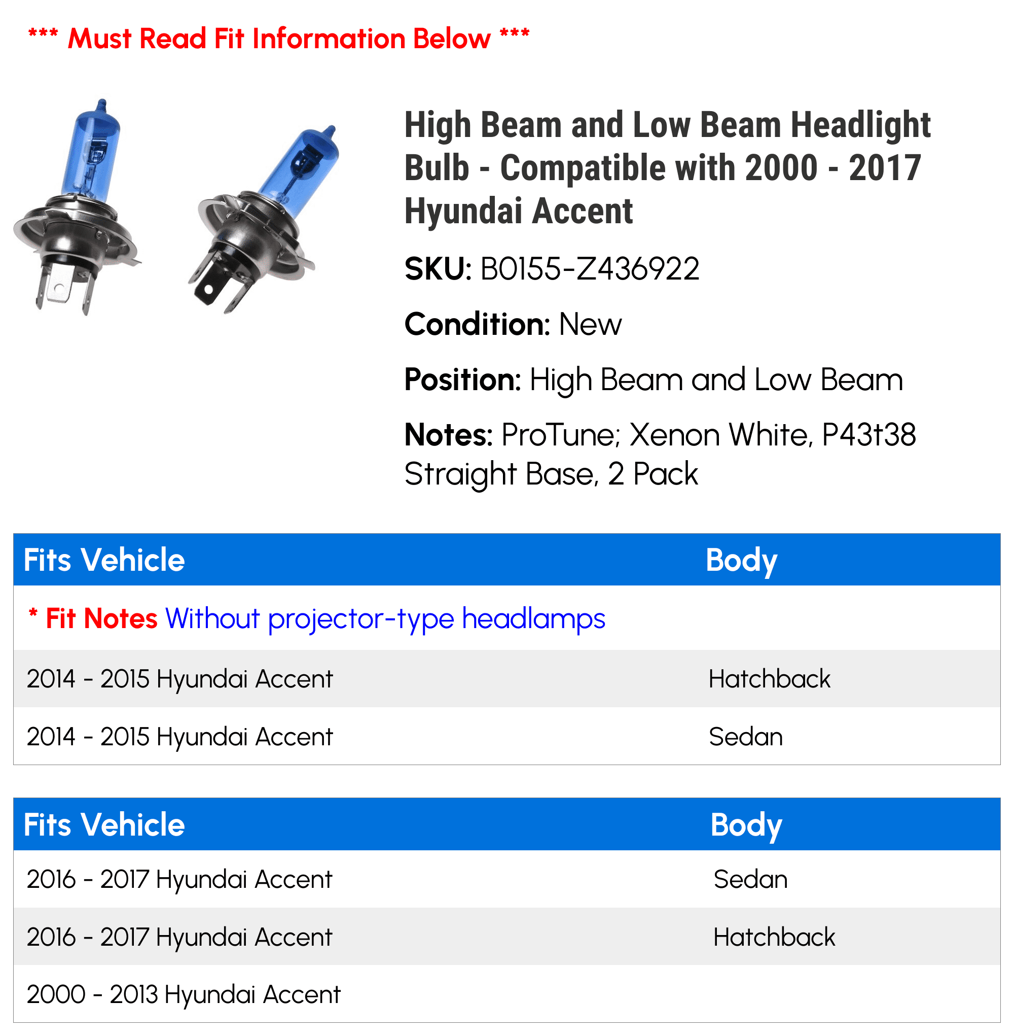 High Beam and Low Beam Headlight Bulb - Compatible with 2000 - 2017 Hyundai Accent 2001 2002 2003 2004 2005 2006 2007 2008 2009 2010 2011 2012 2013 2014 2015 2016