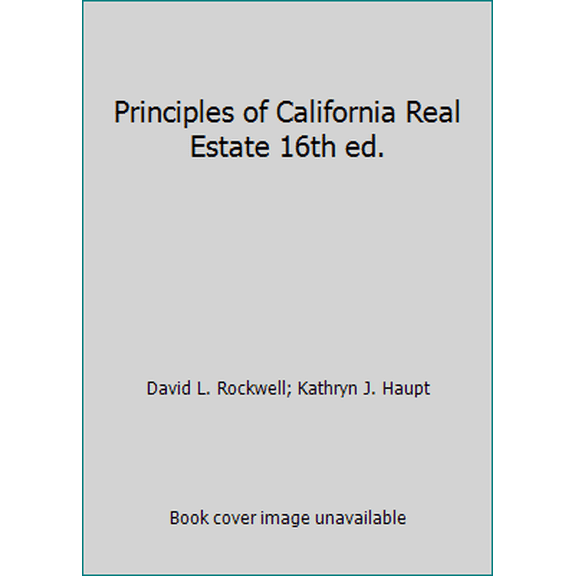 Pre-Owned Principles of California Real Estate 16th ed. (Paperback) 1887051767 9781887051767