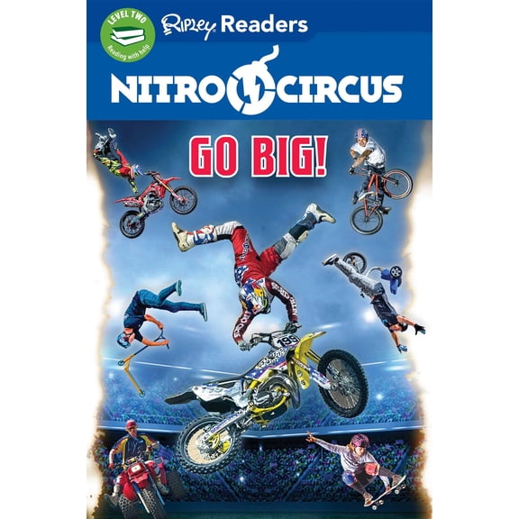 NITRO CIRCUS: Nitro Circus LEVEL 2: Go Big! (Paperback)