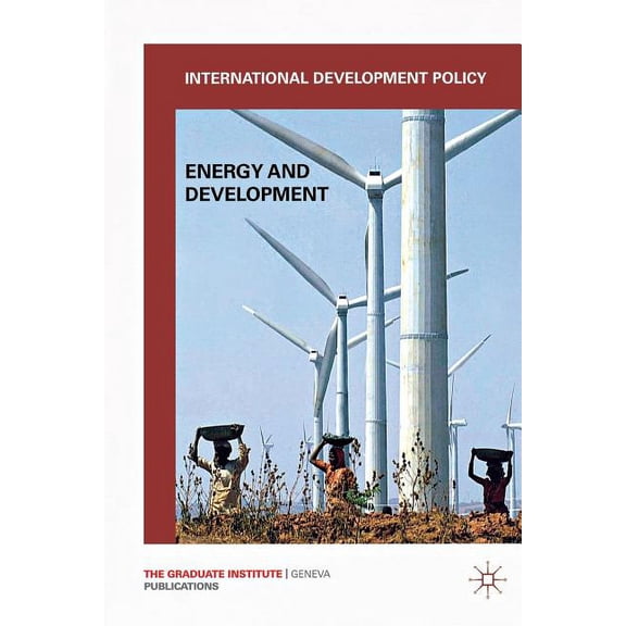 International Development Policy International Development Policy: Energy and Development, (Paperback)