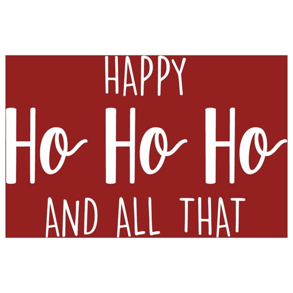 Vinyl Wall Art Decal - Happy Ho Ho Ho And All That - 17" x 26" - Trendy Christmas Winter Santa Quote For Home Living Room Front Door Coffee Shop Store Seasonal Decoration Sticker